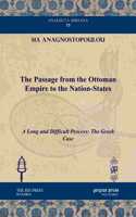 The Passage from the Ottoman Empire to the Nation-States