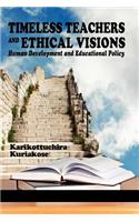 Timeless Teachers and Ethical Visions