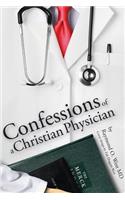 Confessions of a Christian Physician.