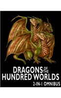 Dragons of the Hundred Worlds Omnibus (Breath of Fire, Living Fire)