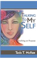 Talking To My Self