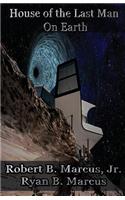 House of the Last Man on Earth