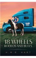 18 Wheels Rodeos and Bulls