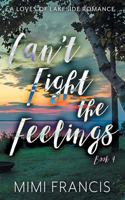 Can't Fight The Feelings