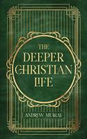 The Deeper Christian Life
