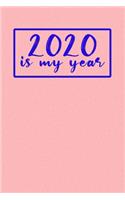 2020 Is My Year 6x9 College Ruled Journal - Journal (Paperback, Pink Cover) - Inspirational 2020 New Year's Gift