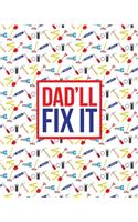Dad'll Fix It: Dateless Weekly Planner Gift for Dad. Dateless Undated Planner 8" x10" Paperback