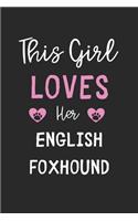 This Girl Loves Her English Foxhound