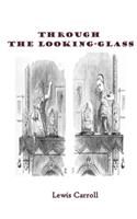 Through The Looking Glass: Lewis Carroll and Alice in Wonderland