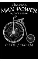 The One Man Power 0 Ltr. / 100KM