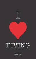 I Love Diving Dive Log: Track and plan your scuba dives with this vibrant journal with a detailed interior to log details