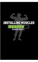 Installing Muscles Please Wait: Funny Workout Quote 2020 Planner - Weekly & Monthly Pocket Calendar - 6x9 Softcover Organizer - For Workout Plan & Personal Fitness Coaches Fans