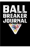 Ball Breaker Journal