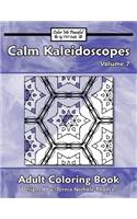 Calm Kaleidoscopes Adult Coloring Book, Volume 7