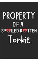 Property Of A Spoiled Rotten Torkie: Lined Journal, 120 Pages, 6 x 9, Torkie Dog Gift Idea, Black Matte Finish (Property Of A Spoiled Rotten Torkie Journal)