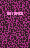 Beyonce: Personalized Pink Leopard Print Notebook (Animal Skin Pattern). College Ruled (Lined) Journal for Notes, Diary, Journaling. Wild Cat Theme Design wi