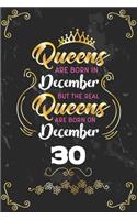 Queens Are Born In December But The Real Queens Are Born On December 30