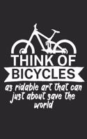 Think of bicycles as ridable art that can just about save the world