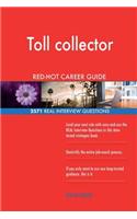 Toll collector RED-HOT Career Guide; 2571 REAL Interview Questions