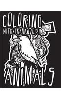 Coloring with Frank: Volume II Animals(2 Coloring with Frank)