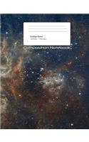 Space Nebula Composition Notebook: This composition notebook has 200 pages (100 sheets) of college-ruled paper, and has a flexible glossy paperback cover. Great for taking notes in cl