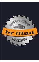 Sawdust Is Man Glitter