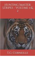 Hunting Master Stripes - Volume 1 & 2
