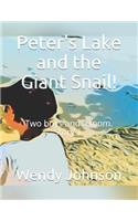 Peter's Lake and the Giant Snail!: Two Boys and a Mom. Story 1.