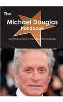 The Michael Douglas Handbook - Everything You Need to Know about Michael Douglas