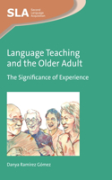 Language Teaching and the Older Adult