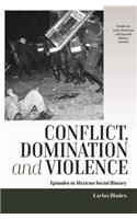 Conflict, Domination, and Violence