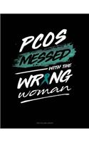 Pcos Messed with the Wrong Woman: Unruled Composition Book