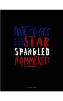 Time to Get Star Spangled Hammered: 3 Column Ledger