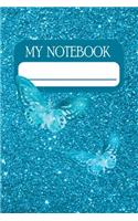 My Notebook: Notebook and Journal for All Ages, Exercise and Composition Book (Teal Glitter Effect Cover)