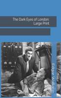 The Dark Eyes of London: Large Print