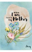 Amy All That I Am I Owe to My Mother
