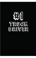 #1 Truck Driver: Blank Lined Composition Notebook Journals to Write in
