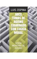 ABCD Tomas de Aquino Examinado Con Logica Modal
