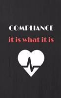 Compliance It Is What It Is