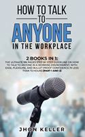 How to Talk to Anyone in the Workplace