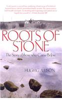 Roots of Stone