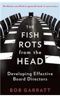 The Fish Rots From The Head: Developing Effective Boards