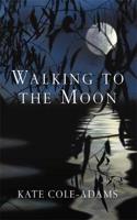 Walking to the Moon