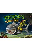 Trevor's Toothy Tale, 2