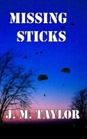 Missing Sticks: (1 The Stick Trilogy: D-Day to Bastogne)