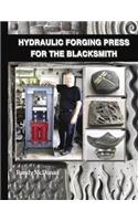 Hydraulic Forging Press for the Blacksmith