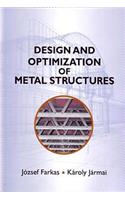 Design and Optimization of Metal Structures