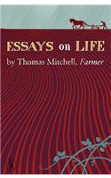 Essays on Life by Thomas Mitchell, Farmer