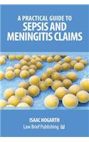 Practical Guide to Sepsis and Meningitis Claims