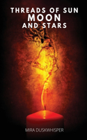 Threads of Sun, Moon, and Stars